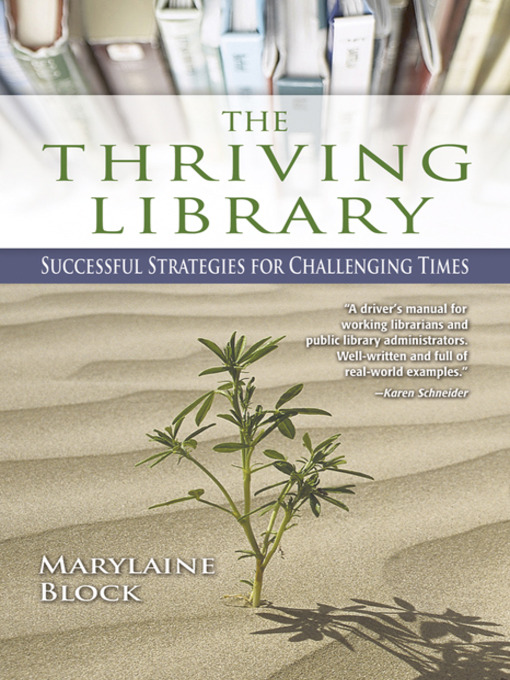 Title details for The Thriving Library by Marylaine Block - Available